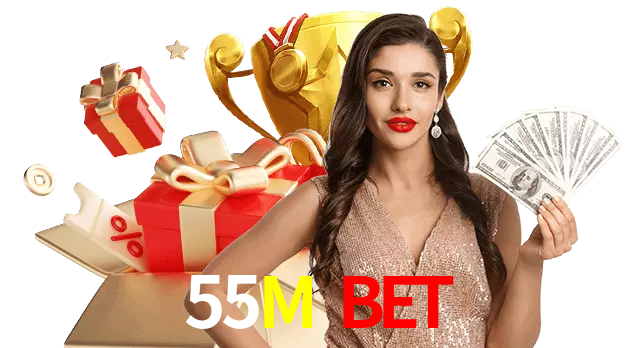 55M Bet